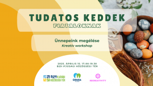 TUDATOS KEDDEK | Ünnepeink megélése - Kreatív workshop
