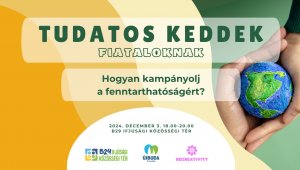 Tudatos keddek programsorozat: Hogyan kampányolj a fenntarthatóságért?